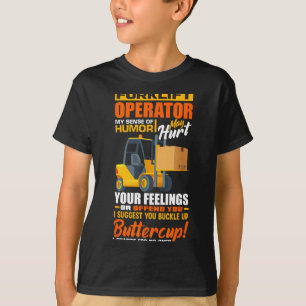 T-shirt Opérateur De Chariot Élévateur Mon Sens De L'Humou