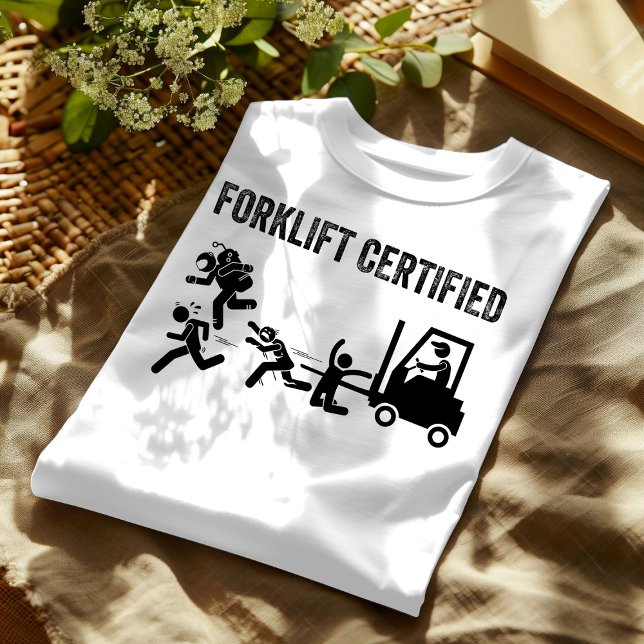 T-shirt Opérateur de chariots élévateurs Funny certifiés : (Créateur téléchargé)