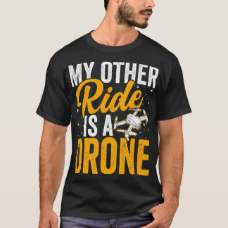 T-shirt Opérateur de drone Mon autre trajet est un drone d