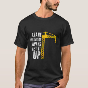 T-shirt Opérateur de grue amusant - Tour de l'Opérateur de