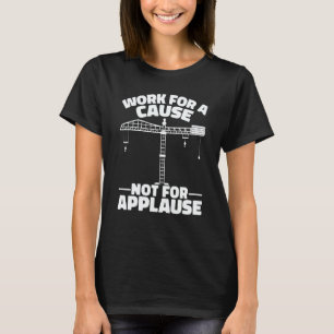 T-shirt Opérateur de grue Travail pour une cause Ouvrier d