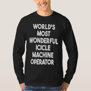 T-shirt Opérateur de machine à glaçons merveilleux du mond