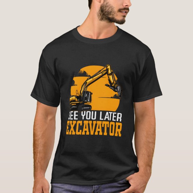 T-shirt Opérateur de matériel lourd d'excavatrice à plus t (Devant)