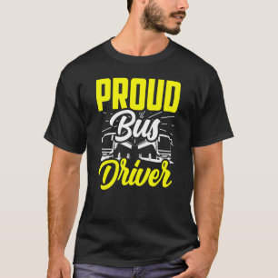 T-shirt Opérateur de poste de chauffeur de bus Fiers Bus B