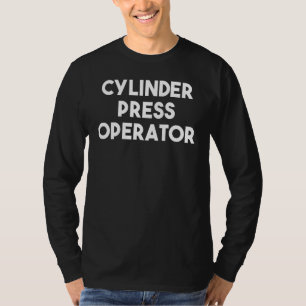T-shirt Opérateur de presse Cylinder