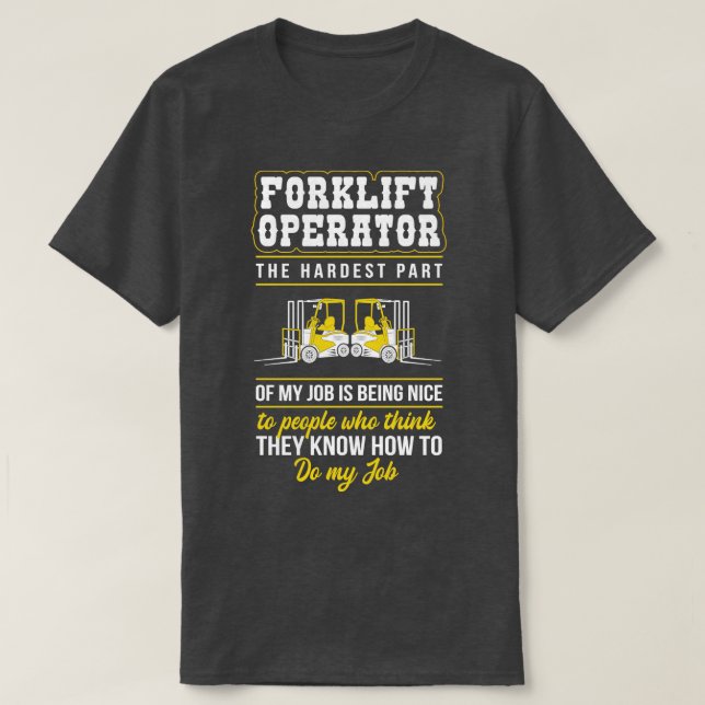 T-shirt Opérateur De Remorque La Partie La Plus Difficile  (Design devant)