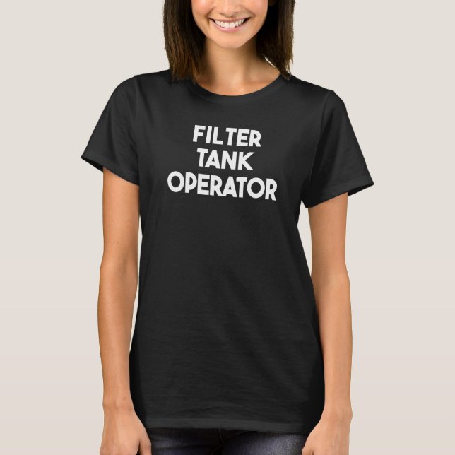 T-shirt Opérateur de réservoir de filtration   (Devant)