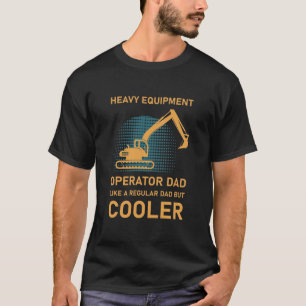 T-shirt Opérateur d'équipement lourd - Bulldozer de l'exca