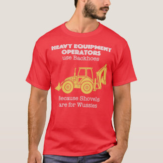 T-shirt Opérateur d'équipement lourd pour Backhoes
