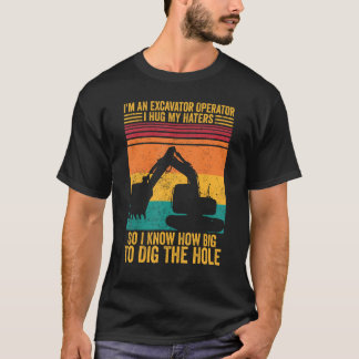 T-shirt Opérateur D'Excavateur Je Prends Des Hatères Que J