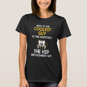 T-shirt Opération de remplacement de hanche Récupération d