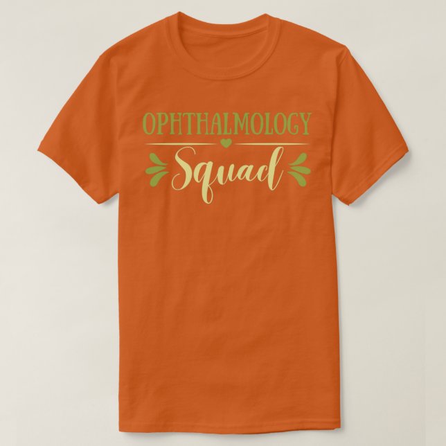 T-shirt Ophthalmology Squad Funny Ophthalmology 1 (Design devant)
