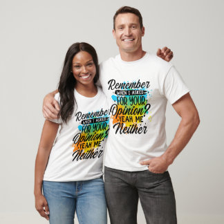 T-shirt opinion drôle de sarcasme mot art