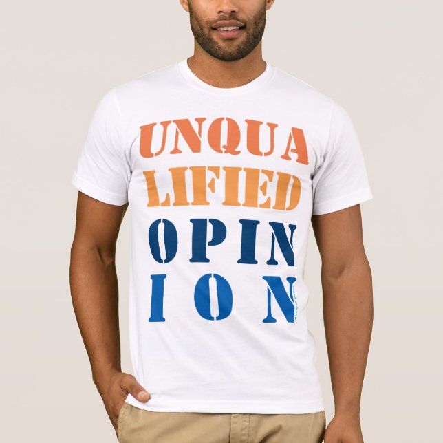 T-shirt "Opinion non qualifiée" (Devant)