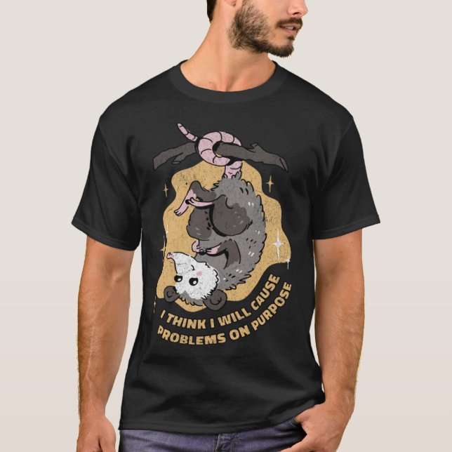 T-shirt Opossum cause des problèmes à dessein Sarcastic An (Devant)