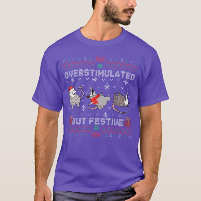 T-shirt Opossum démesurément stimulé mais festif Pull Ugly (Devant)