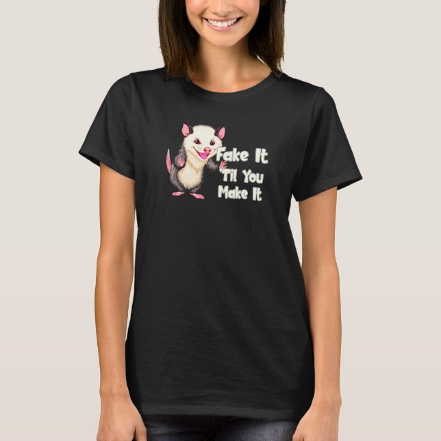 T-shirt Opossum Fake It Funny Possum Lovers Trash Rodent D (Devant)