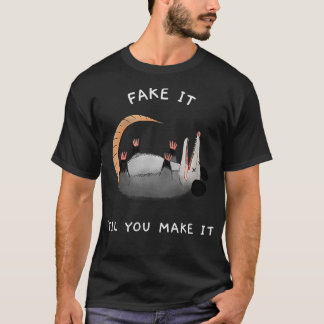 T-shirt Opossum Fake It Jusqu'À Ce Que Vous Le Rendre Drôl