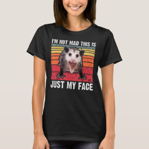 T-shirt Opossum Je ne suis pas fou C'est juste mon visage