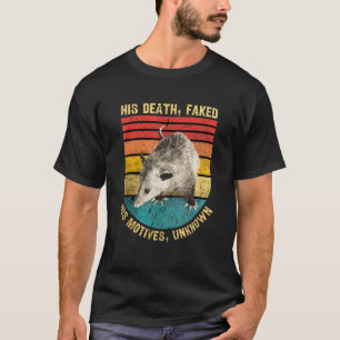 T-shirt Opossum sa mort a simulé ses motifs inconnus