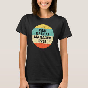 T-shirt Optique Manager Meilleur Optique Manager Jamais