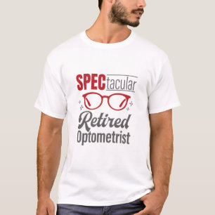 T-shirt Optométrie Optométriste Spectaculaire Retraité