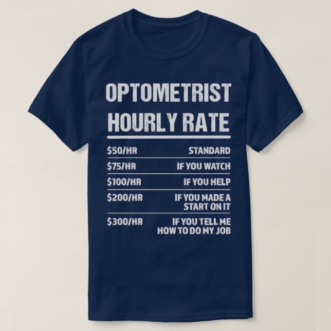 T-shirt Optométriste Taux horaire drôle Cadeau d'anniversa (Design devant)