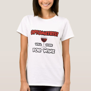 T-shirt Optométriste ... Travaillera Pour Le Vin