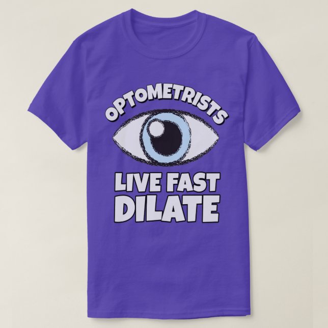 T-shirt Optométristes Live Fast Dilate 1 (Design devant)