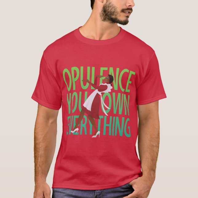 T-shirt Opulence girl (Devant)