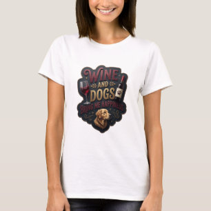 T-shirt Or classique VIN ET CHIENS M'APPORENT LE BONHEUR