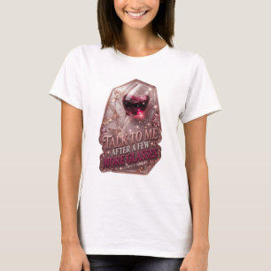 T-shirt Or frais PARLEZ-MOI APRÈS QUELQUES VERRES DE PLUS