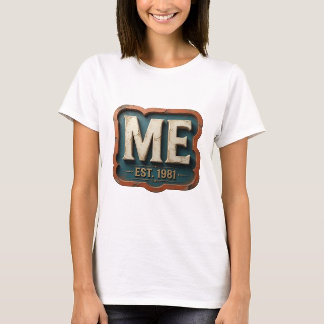T-shirt Or ME EST 1981 conception personnalisée (Devant)