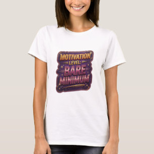 T-shirt Or MOTIVATION NIVEAU MINIMUM VITAL en gras