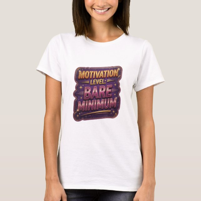 T-shirt Or MOTIVATION NIVEAU MINIMUM VITAL en gras (Devant)