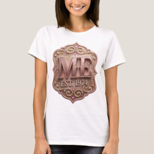 T-shirt Or Or ME EST 1974 Conception Sur Mesure