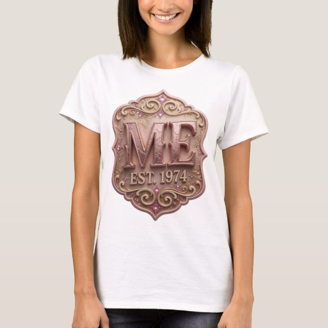 T-shirt Or Or ME EST 1974 Conception Sur Mesure (Devant)