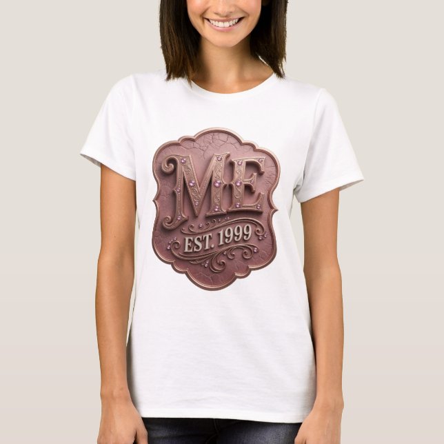 T-shirt Or Or ME EST 1999 déclaration de conception (Devant)