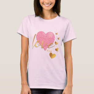 T-shirt Or romantique Je t'aime et cœur rose