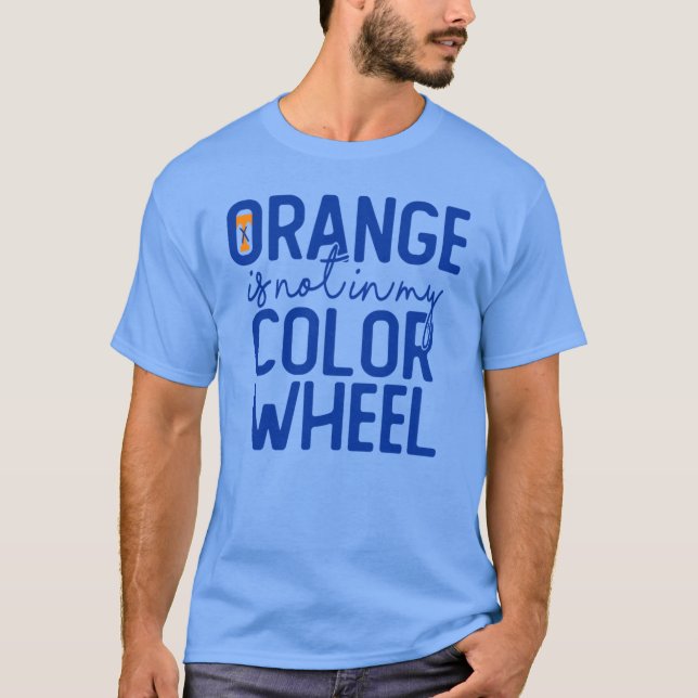 T-shirt Orange n'est pas dans ma roue chromatique (Devant)
