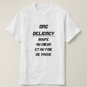T-shirt Orc Delicacy soupe au coeur et au foie de vache