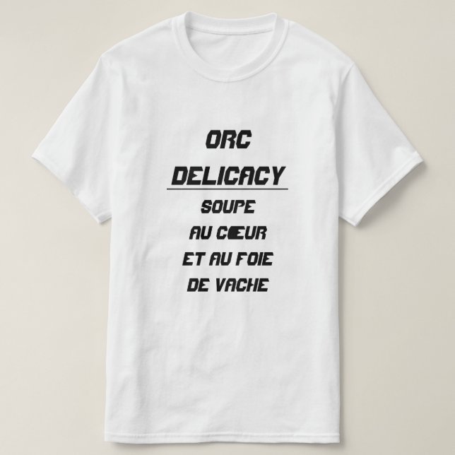 T-shirt Orc Delicacy soupe au coeur et au foie de vache (Design devant)