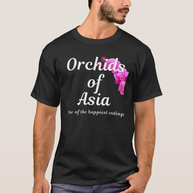 T-shirt Orchidées d'Asie Accueil des fins les plus heureus (Devant)