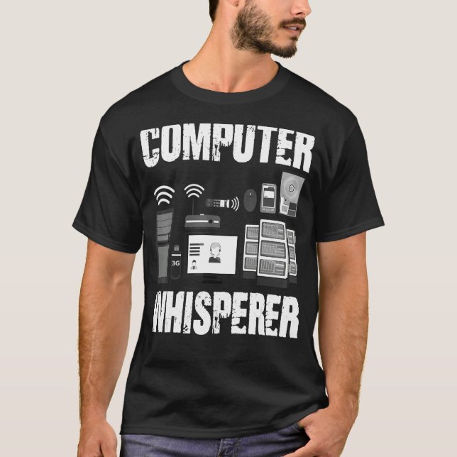 T-shirt Ordinateur Whisperer Informatique Support Techniqu (Devant)