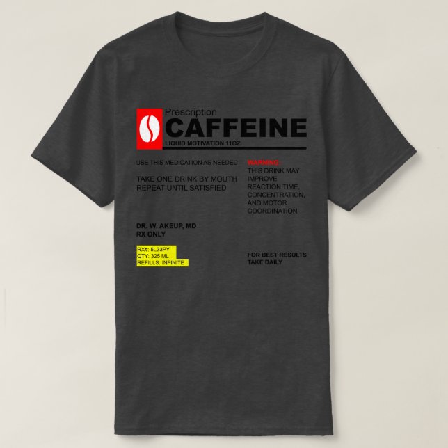 T-shirt Ordonnance de caféine (Design devant)