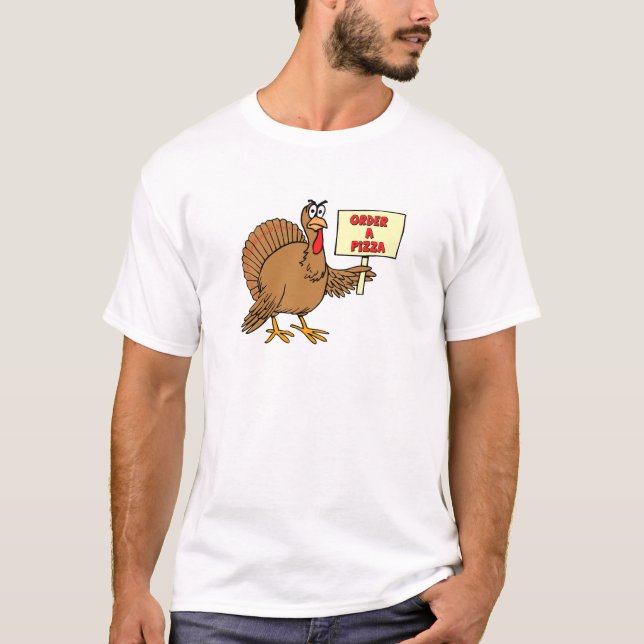 T-shirt Ordre drôle par thanksgiving Turquie de pizza (Devant)