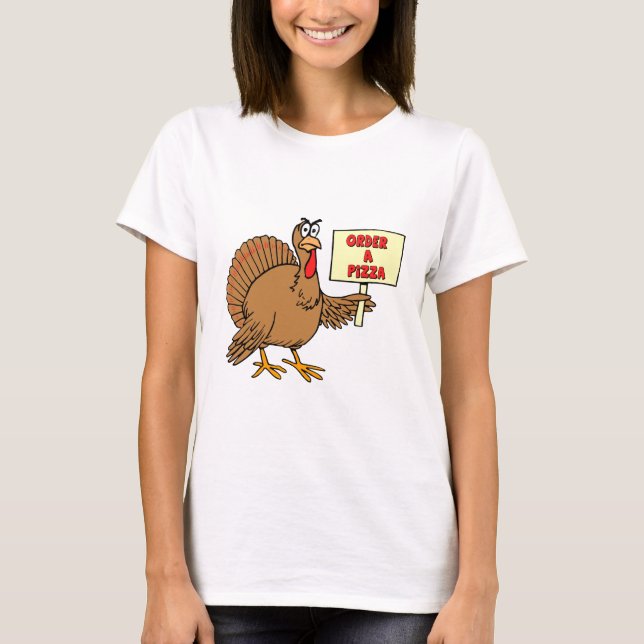 T-shirt Ordre drôle par thanksgiving Turquie de pizza (Devant)