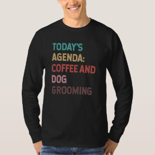 T-shirt Ordre du jour Café et Toilettage de Chien Toilette