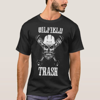 T-shirt Ordures de champs pétrolifères Travailleur de cham