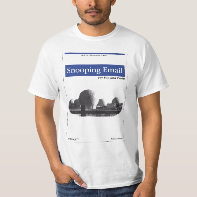 T-shirt O'Really - email Snooping pour l'amusement et le (Devant)